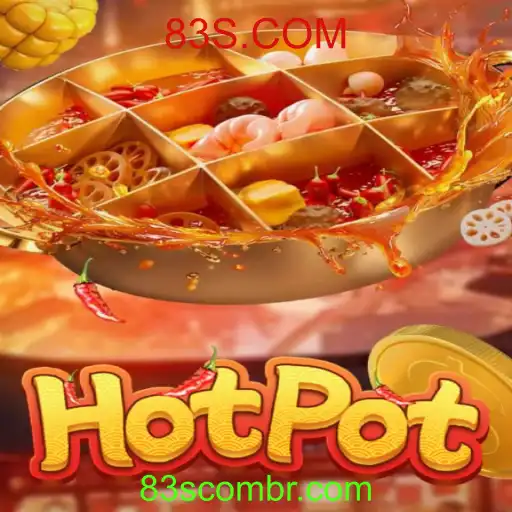 Descubra o Mundo Envolvente de Hotpot: O Jogo Popular da 83S.COM